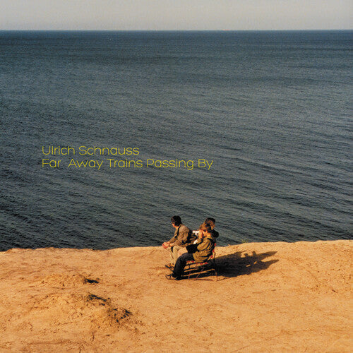 Ulrich Schnauss: Far Away Trains Passing By ( RECORD )