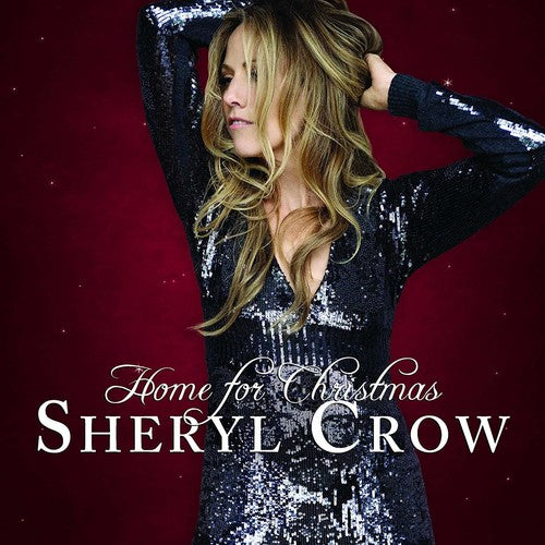 Sheryl Crow: Home For Christmas ( RECORD )