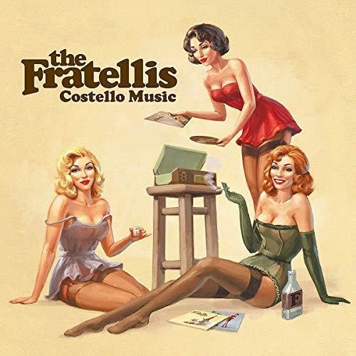 The Fratellis: Costello Music ( RECORD )