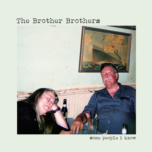 The Brother Brothers: Some People I Know ( RECORD )