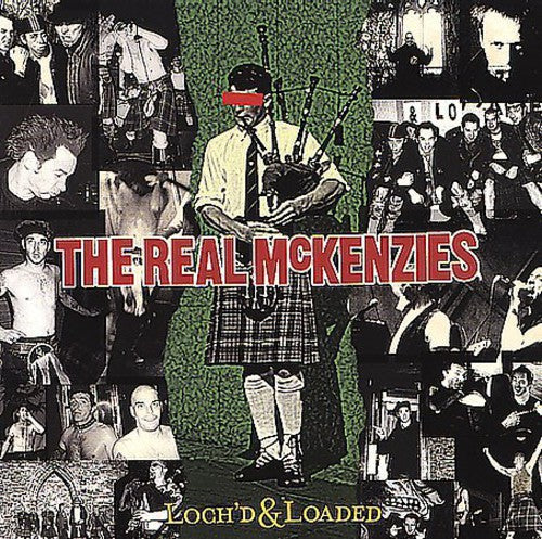 The Real McKenzies: Loch'd & Loaded ( RECORD )