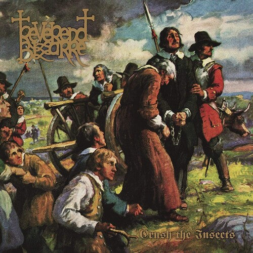 Reverend Bizarre: Crush The Insects ( RECORD )