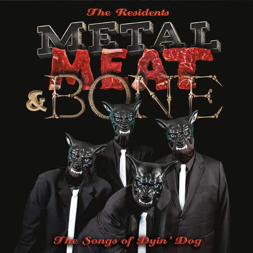 The Residents: Metal Meat & Bone: The Songs Of Dyin' Dog ( RECORD )