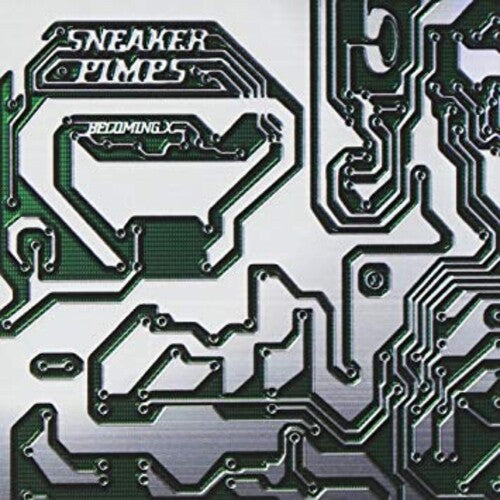 Sneaker Pimps: Becoming X ( RECORD )