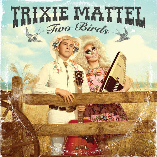 Trixie Mattel: Two Birds, One Stone ( RECORD )