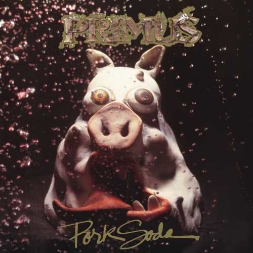 Primus: Pork Soda ( RECORD )