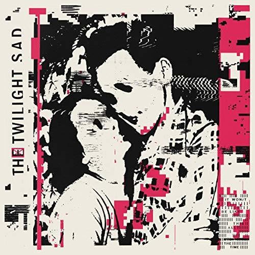 The Twilight Sad: It Won't Be Like This All The Time ( RECORD )