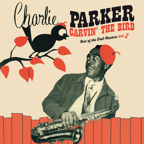 Charlie Parker: Carvin The Bird: Best Of The Dial Masters Vol. 2 [Red Colored Vinyl] ( RECORD )
