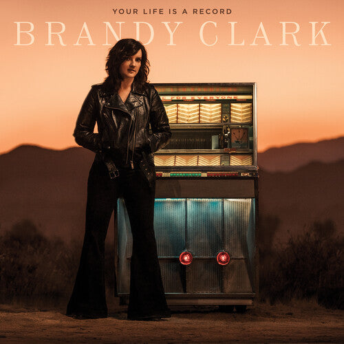 Brandy Clark: Your Life Is A Record ( RECORD )