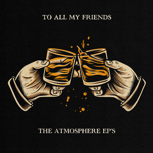 Atmosphere: To All My Friends, Blood Makes The Blade Holy: The Atmosphere EP's ( RECORD )