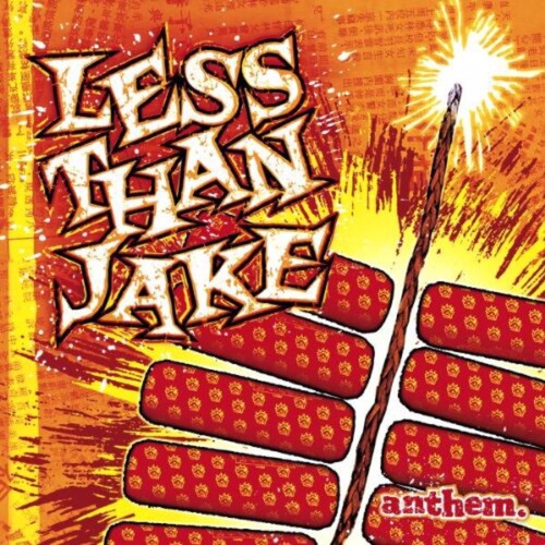 Less than Jake: Anthem ( RECORD )