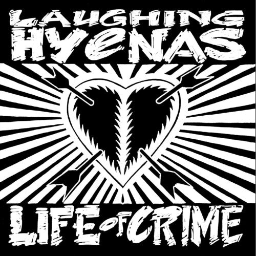 Laughing Hyenas: Life Of Crime ( RECORD )