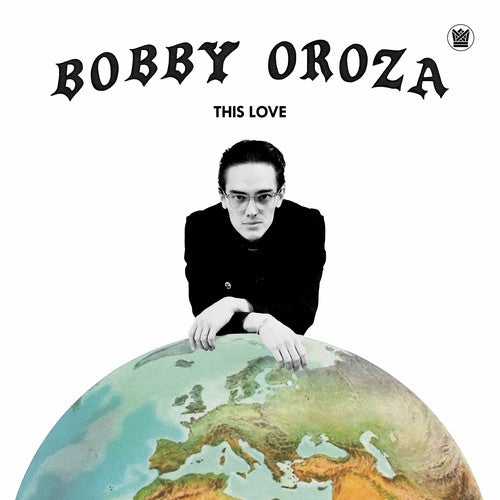 Bobby Oroza: This Love ( RECORD )
