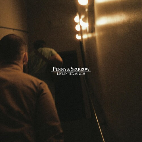 Penny & Sparrow: LIVE IN TEXAS 2019 ( RECORD )