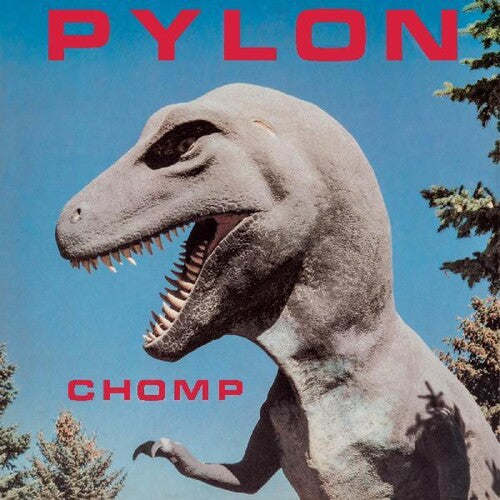 Pylon: Chomp ( RECORD )