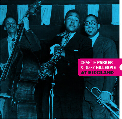 Parker, Charlie / Gillespie, Dizzy: At Birdland [180-Gram Blue & Red Colored Vinyl With Bonus Tracks] ( RECORD )