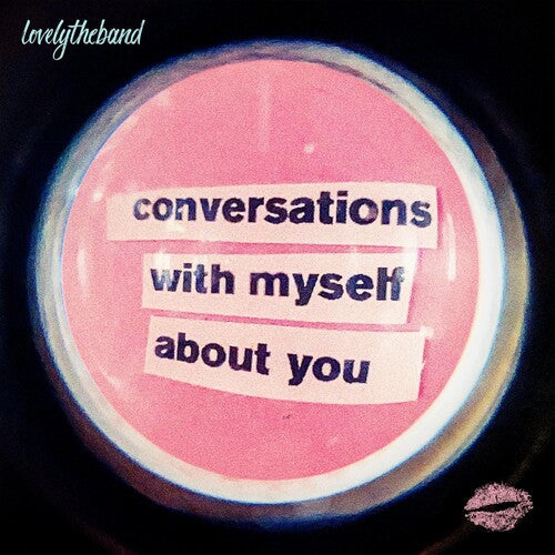 Lovelytheband: Conversations With Myself About You ( RECORD )