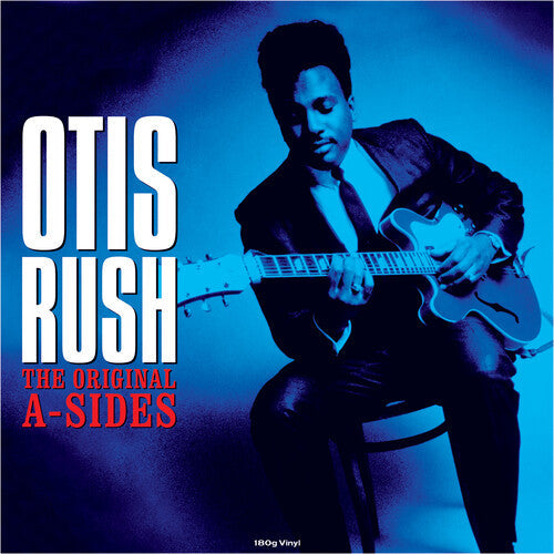 Otis Rush: Original A-Sides (180gm Vinyl) ( RECORD )