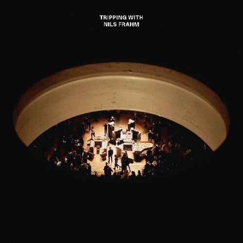 Nils Frahm: Tripping With Nils Frahm ( RECORD )