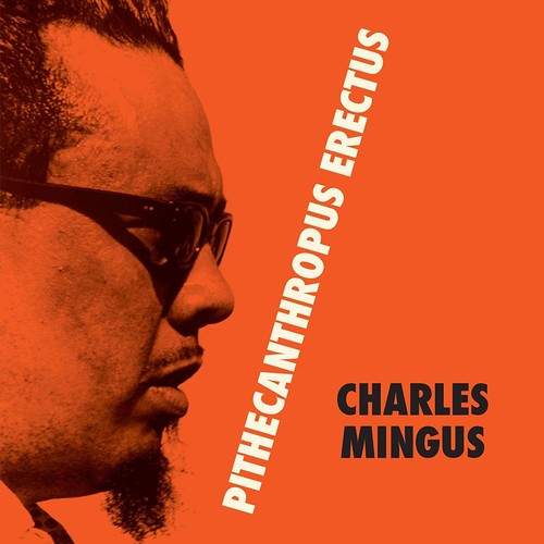 Charles Mingus: Pithecantropus Erectus ( RECORD )