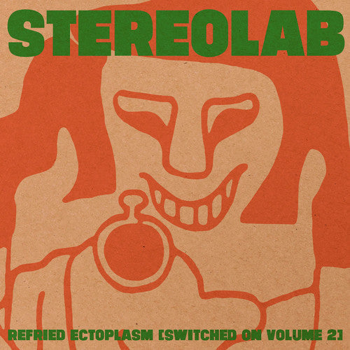 Stereolab: Refried Ectoplasm (Switched on Volume 2) ( RECORD )