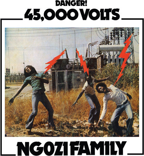 Ngozi Family: 45,000 Volts ( RECORD )