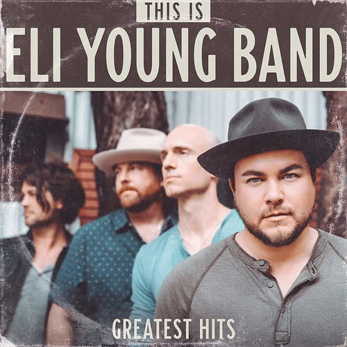 Eli Young Band: This Is Eli Young Band: Greatest Hits ( RECORD )