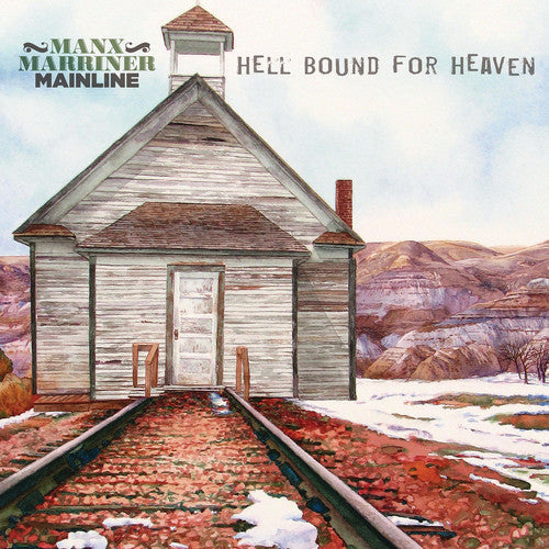 Manx Marriner Mainline: Hell Bound For Heaven ( RECORD )