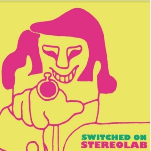 Stereolab: Switched On ( RECORD )