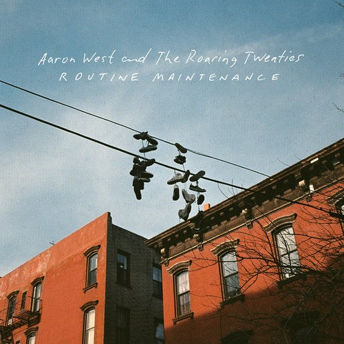 Aaron West & the Roaring Twenties: Routine Maintenance ( RECORD )