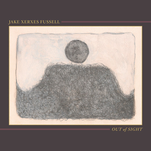 Jake Xerxes Fussell: Out of Sight ( RECORD )