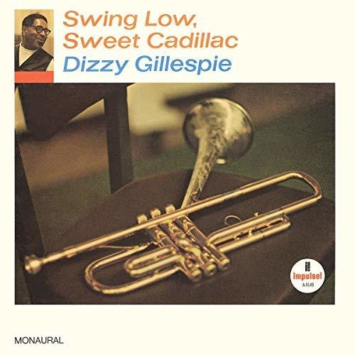 Dizzy Gillespie: Swing Low, Sweet Cadillac ( RECORD )