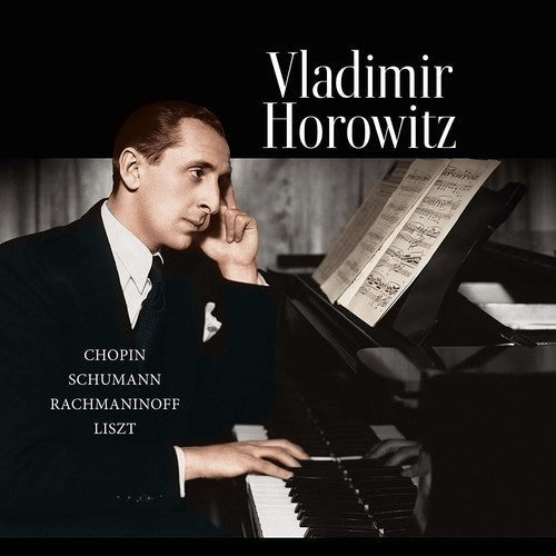 Vladimir Horowitz: Chopin / Schumann / Rachmaninoff / Liszt ( RECORD )