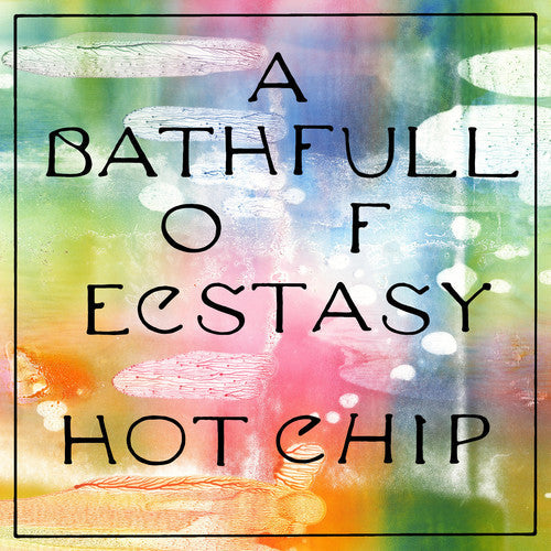 Hot Chip: Bath Full Of Ecstasy ( RECORD )