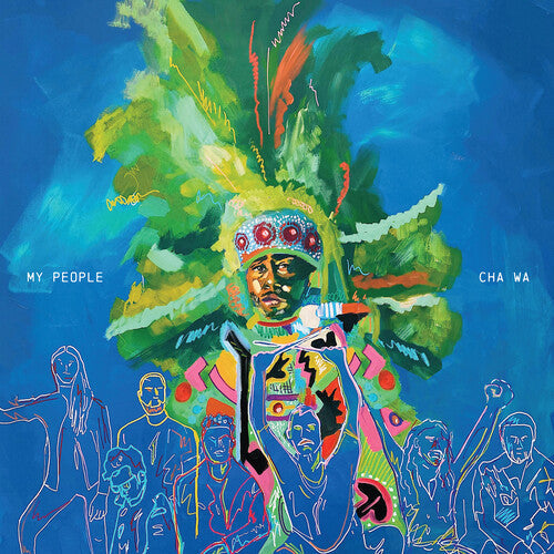Cha Wa: My People (Mardi Gras Splatter Vinyl) ( RECORD )