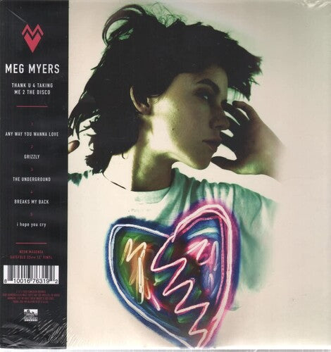 Meg Myers: Thank U 4 Taking Me 2 The Disco, I'd Like 2 Go Home Now ( RECORD )
