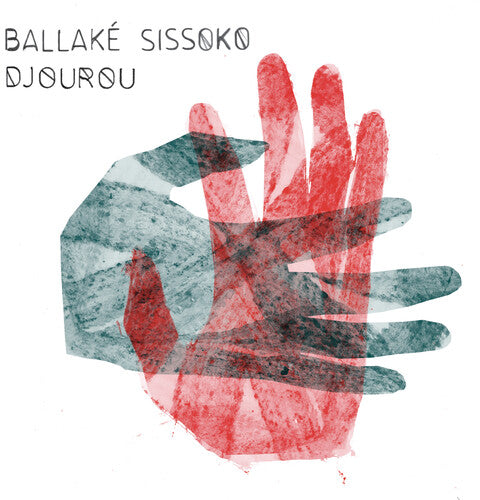 Ballake Sissoko: Djourou ( RECORD )
