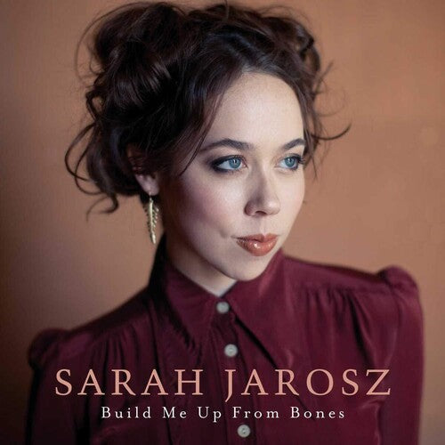 Sarah Jarosz: Build Me Up From Bones ( RECORD )