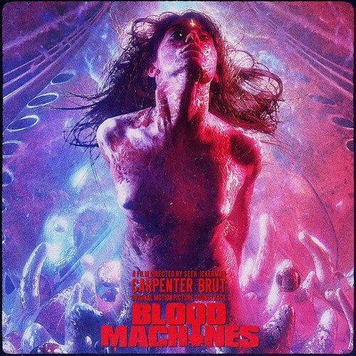 Carpenter Brut: Blood Machines (Original Motion Picture Soundtrack) ( RECORD )