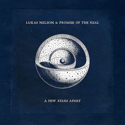 Lukas Nelson & Promise of the Real: A Few Stars Apart ( RECORD )