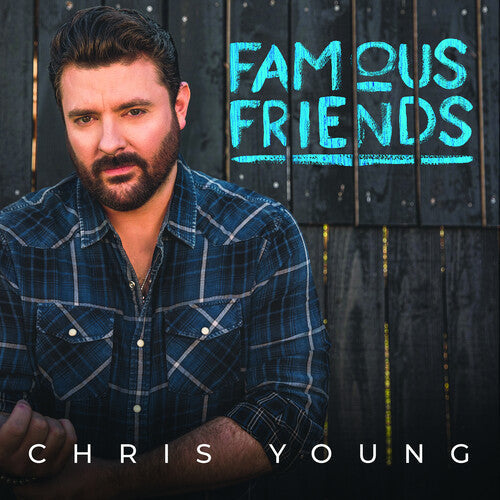 Chris Young: Famous Friends ( RECORD )