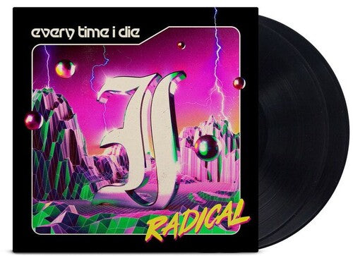 Every Time I Die: Radical ( RECORD )