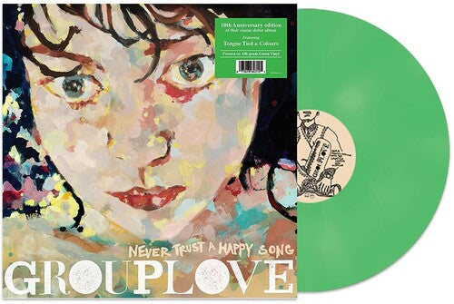 Grouplove: Never Trust A Happy Song ( RECORD )