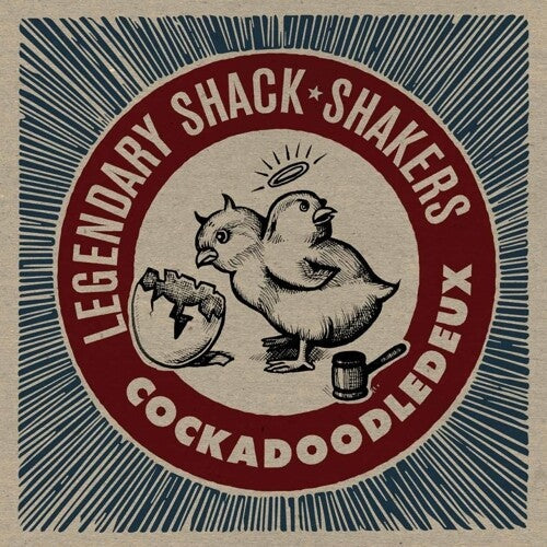 The Legendary Shack Shakers: Cockadoodledeux ( RECORD )