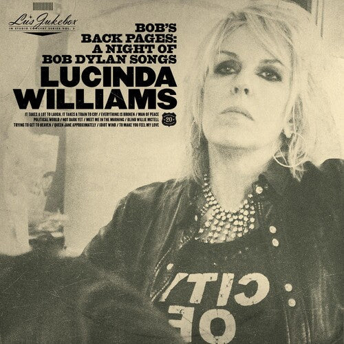 Lucinda Williams: Lu's Jukebox Vol. 3: Bob's Back Pages: A Night of Bob Dylan Songs ( RECORD )