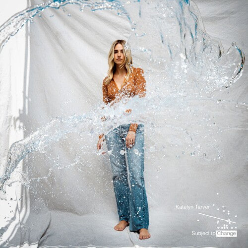 Katelyn Tarver: Subject To Change ( RECORD )