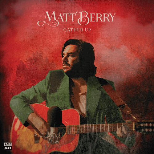 Matt Berry: Gather Up (Ten Years On Acid Jazz) ( RECORD )