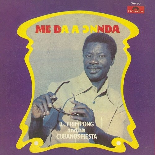 Frimpong, K & His Cubano Fiestas: Me Da A Onnda ( RECORD )