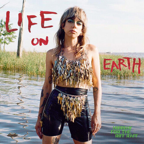 Hurray for the Riff Raff: LIFE ON EARTH ( RECORD )