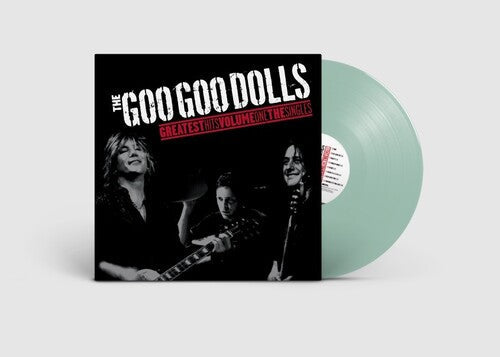 Goo Goo Dolls: Greatest Hits, Volume ONE The Singles by Goo Goo Dolls ( RECORD )